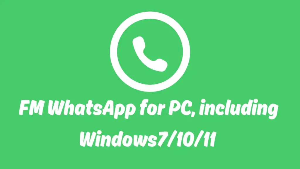 FM WhatsApp for PC