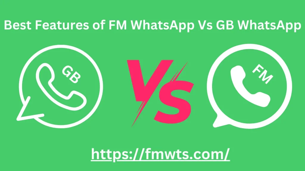 FM WhatsApp Vs GB WhatsApp