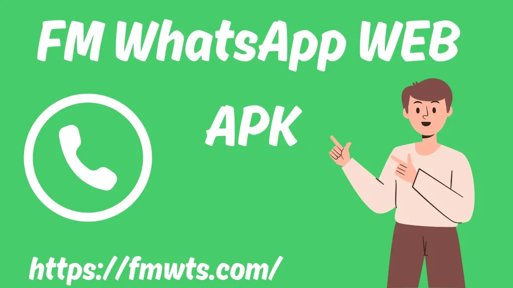 FM WhatsApp WEB APK